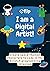 I am a Digital Artist: Crea...