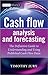 [Cash Flow Analysis and Forecasting: The Definitive Guide to Understanding and Using Published Cash Flow Data (The Wiley Finance Series)] [Author: Jury, Timothy] [February, 2012]