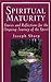 Spiritual Maturity: Stories and Reflections for the Ongoing Journey of the Spirit by Joseph Sharp (2001-06-01)