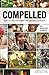 Compelled: How to Live for Something Beyond Yourself by Suresh Kumar (2014-08-25)