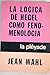 La lógica de Hegel como fen...