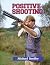 Positive Shooting