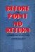 Before the Point of No Retu...