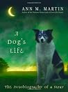 A Dogs Life By Ma...