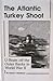 The Atlantic Turkey Shoot: U-boats Off the Outer Banks in World War II