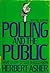 Polling and the public by Herbert Asher