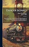 Danger Signals by John A Hill