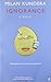 Ignorance by Kundera, Milan (2003) Paperback