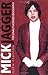 Mick Jagger by Alan Clayson (2005-03-04)