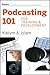 Podcasting 101 for Training...