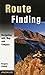 [(Route Finding : Navigating with Map and Compass)] [By (author) Gregory Crouch] published on (June, 1999)