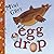 Egg Drop by Mini Grey (2003-04-03)