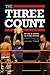 The Three Count: My Life in Stripes as a WWE Referee by Jimmy Korderas (2013-04-01)