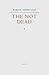 [The Not Dead] (By: Simon Armitage) [published: September, 2008]