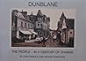 Dunblane: the People in a Century of Change Dunblane: the People in a Century of Change