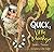 Quick, Little Monkey! by Sarah L. Thomson (2016-03-08)