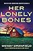 Her Lonely Bones: A totally jaw-dropping and addictive crime thriller (Detective Madison Harper)
