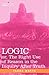 [(Logic: Or, the Right Use of Reason in the Inquiry After Truth)] [Author: Isaac Watts] published on (March, 2007)