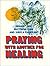 Praying with Another for Healing by Dennis Linn (1997-03-01)
