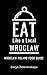 Eat Like a Local-Wroclaw: W...