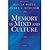 Memory in Mind and Culture [PAPERBACK] [2009] [By Pascal Boyer(Editor)]
