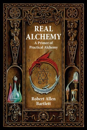 [Real Alchemy: A Primer of Practical Alchemy] [By: Bartlett, Robert Allen] [May, 2009] (Paperback)