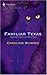 Familiar Texas (Fear Familiar) by Caroline Burnes (2005-03-01)
