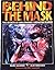 Behind the Mask:The Secrets of Hollywood's Monster Makers by Mark Salisbury (1994-08-04)