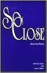 So Close: Selected Poems