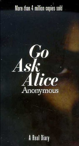 Go Ask Alice (text only) 1st (First) edition by Anonymous