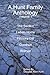 A Hunt Family Anthology, Volume 1 by Douglas Allen Hunt