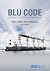Blu Code (Code of Practice for the Safe Loading and Unloading of Bulk Carriers ) (Inc. Blu Manual) 2011