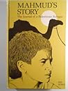 Mahmud's Story: The Journal of a Palestinian Refugee Mahmud's Story: The Journal of a Palestinian Refugee