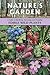 Nature's Garden : A Guide to Identifying, Harvesting, and Preparing Edible Wild Plants (Paperback)--by Samuel Thayer [2010 Edition]