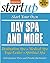 By Entrepreneur Press Start Your Own Day Spa and More: Destination Spa, Medical Spa, Yoga Center, Spiritual Spa (StartUp S (1st First Edition) [Paperback]