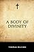 A Body of Divinity by Thomas Watson (2015-11-20)