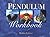Pendulum Workbook by Markus Schirner (December 31,1998)