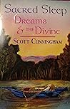 Sacred Sleep: Dreams & the Divine Sacred Sleep: Dreams & the Divine