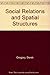 Social Relations and Spatial Structures by Derek Gregory (1985-11-30)