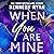 When You Are Mine