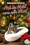 Pas de Noël sans mon chat by Stéphanie Pélerin