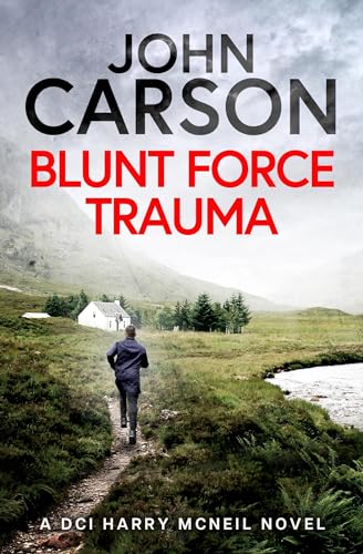 Blunt Force Trauma (DCI Harry McNeil, #20)