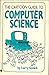 The Cartoon Guide to Computer Science