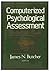Computerized Psychological Assessment: A Practitioner's Guide