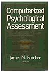 Computerized Psychological Assessment: A Practitioner's Guide