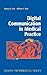 Digital Communication in Medical Practice (Health Informatics) by Nancy B. Finn (2009-04-28)
