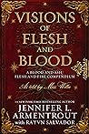 Visions of Flesh ...