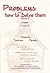 Problems & How to Solve Them Vol. 3 by Edwin Anderson
