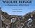Wildlife Refuge : A Classroom Adventure