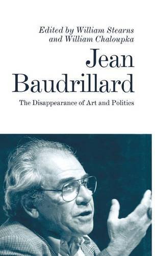 Jean Baudrillard: The Disappearance of Art and Politics (Hardcover)